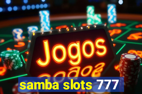 samba slots 777